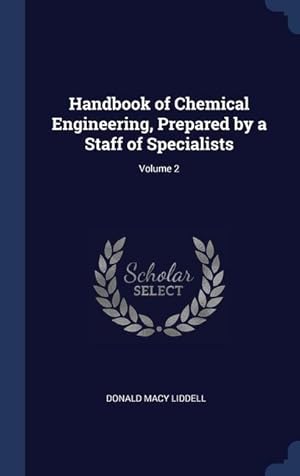 Bild des Verkufers fr Handbook of Chemical Engineering, Prepared by a Staff of Specialists Volume 2 zum Verkauf von moluna