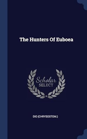 Bild des Verkufers fr The Hunters Of Euboea zum Verkauf von moluna