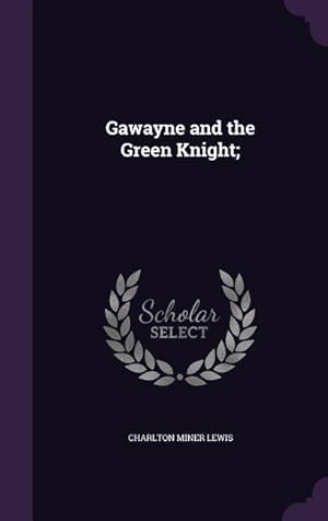 Bild des Verkufers fr Gawayne and the Green Knight zum Verkauf von moluna