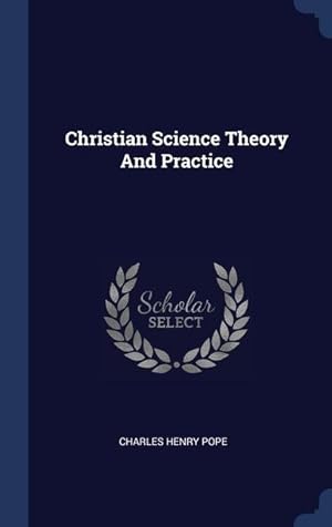 Bild des Verkufers fr Christian Science Theory And Practice zum Verkauf von moluna