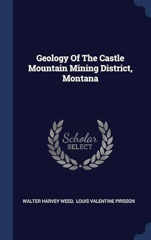 Bild des Verkufers fr Geology Of The Castle Mountain Mining District, Montana zum Verkauf von moluna