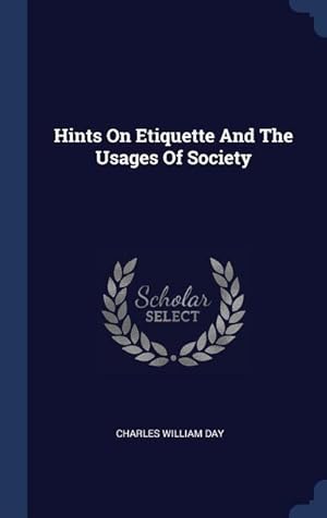 Bild des Verkufers fr Hints On Etiquette And The Usages Of Society zum Verkauf von moluna