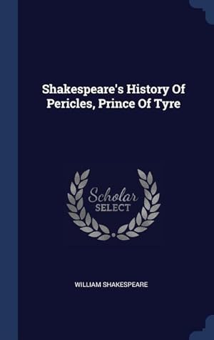 Bild des Verkufers fr Shakespeare\ s History Of Pericles, Prince Of Tyre zum Verkauf von moluna