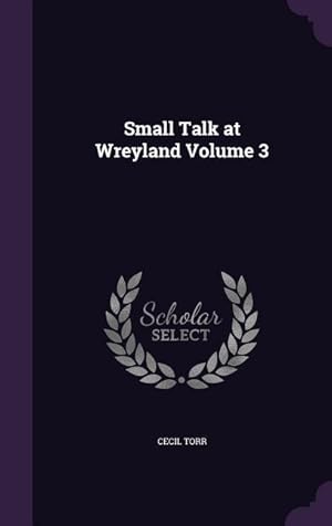 Bild des Verkufers fr Small Talk at Wreyland Volume 3 zum Verkauf von moluna