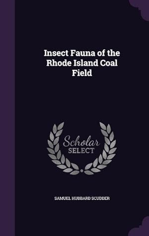 Bild des Verkufers fr Insect Fauna of the Rhode Island Coal Field zum Verkauf von moluna