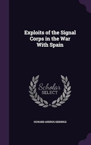 Bild des Verkufers fr Exploits of the Signal Corps in the War With Spain zum Verkauf von moluna