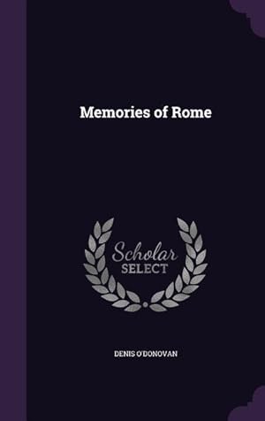 Image du vendeur pour Memories of Rome mis en vente par moluna