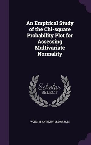 Image du vendeur pour An Empirical Study of the Chi-square Probability Plot for Assessing Multivariate Normality mis en vente par moluna