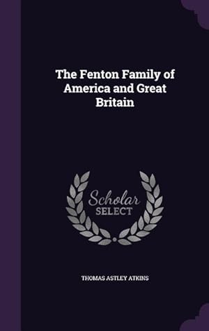 Bild des Verkufers fr The Fenton Family of America and Great Britain zum Verkauf von moluna