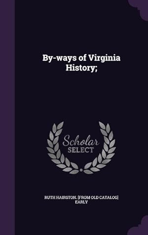 Immagine del venditore per By-ways of Virginia History venduto da moluna