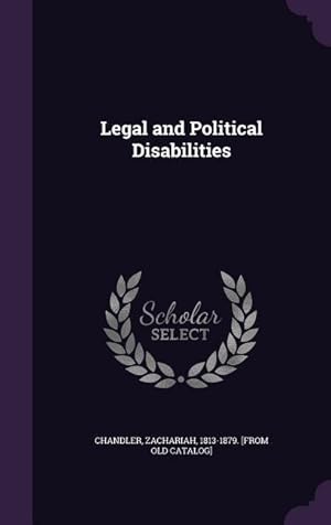 Seller image for Legal and Political Disabilities for sale by moluna