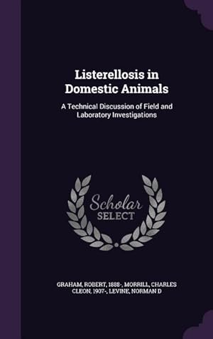 Seller image for Listerellosis in Domestic Animals: A Technical Discussion of Field and Laboratory Investigations for sale by moluna