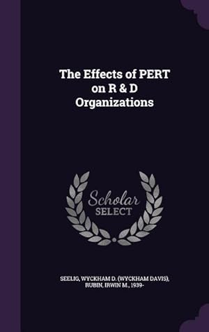 Bild des Verkufers fr The Effects of PERT on R & D Organizations zum Verkauf von moluna