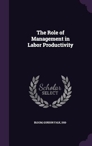 Seller image for The Role of Management in Labor Productivity for sale by moluna