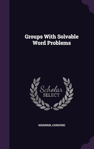 Seller image for Groups With Solvable Word Problems for sale by moluna
