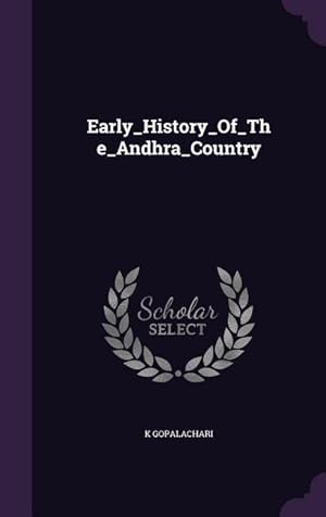 Seller image for Early_History_Of_The_Andhra_Country for sale by moluna