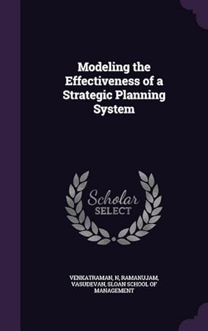 Bild des Verkufers fr Modeling the Effectiveness of a Strategic Planning System zum Verkauf von moluna