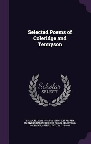 Bild des Verkufers fr Selected Poems of Coleridge and Tennyson zum Verkauf von moluna