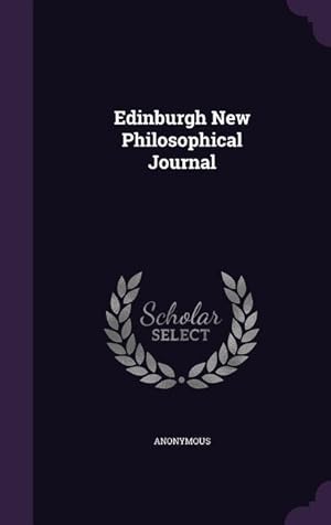 Bild des Verkufers fr Edinburgh New Philosophical Journal zum Verkauf von moluna
