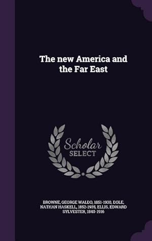 Seller image for The new America and the Far East for sale by moluna