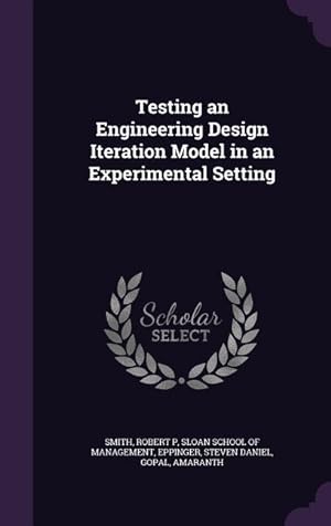 Seller image for Testing an Engineering Design Iteration Model in an Experimental Setting for sale by moluna