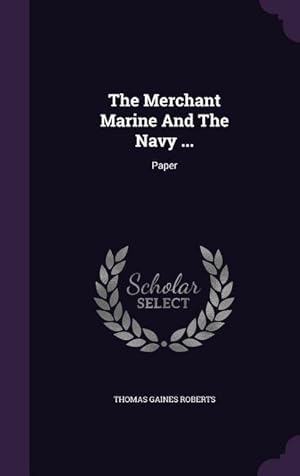 Seller image for The Merchant Marine And The Navy .: Paper for sale by moluna