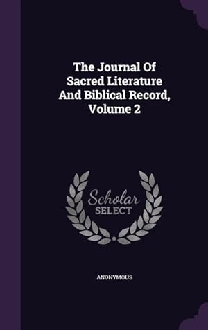 Seller image for The Journal Of Sacred Literature And Biblical Record, Volume 2 for sale by moluna