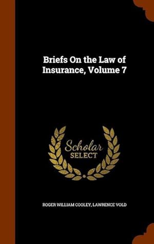 Immagine del venditore per Briefs On the Law of Insurance, Volume 7 venduto da moluna
