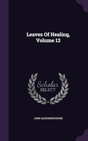Bild des Verkufers fr Leaves Of Healing, Volume 12 zum Verkauf von moluna