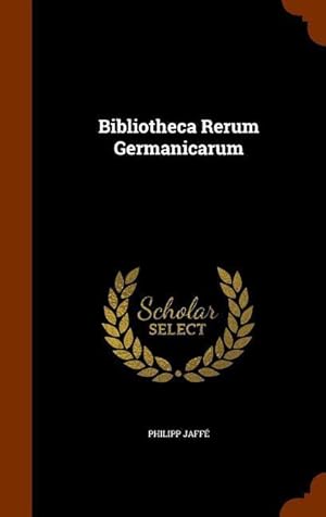 Bild des Verkufers fr Bibliotheca Rerum Germanicarum zum Verkauf von moluna