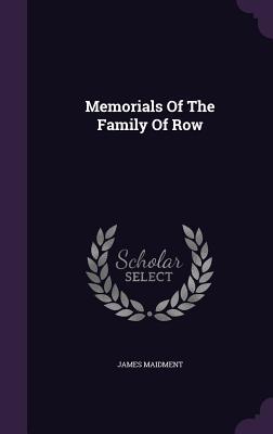 Bild des Verkufers fr Memorials Of The Family Of Row zum Verkauf von moluna