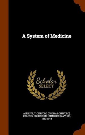 Bild des Verkufers fr A System of Medicine zum Verkauf von moluna