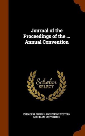 Bild des Verkufers fr Journal of the Proceedings of the . Annual Convention zum Verkauf von moluna