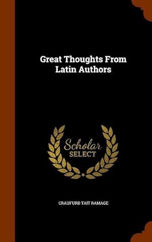 Bild des Verkufers fr Great Thoughts From Latin Authors zum Verkauf von moluna