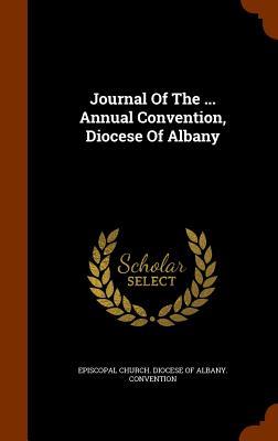 Bild des Verkufers fr Journal Of The . Annual Convention, Diocese Of Albany zum Verkauf von moluna