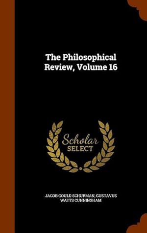 Seller image for The Philosophical Review, Volume 16 for sale by moluna