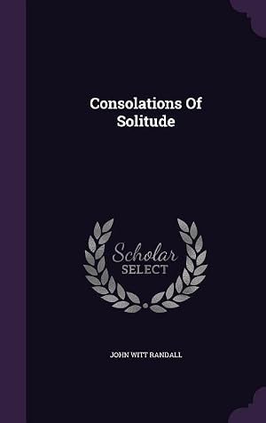 Immagine del venditore per Consolations Of Solitude venduto da moluna