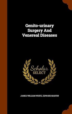 Bild des Verkufers fr Genito-urinary Surgery And Venereal Diseases zum Verkauf von moluna