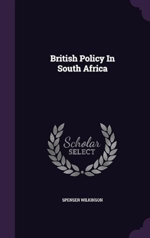 Bild des Verkufers fr British Policy In South Africa zum Verkauf von moluna