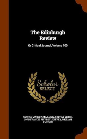Bild des Verkufers fr The Edinburgh Review: Or Critical Journal, Volume 100 zum Verkauf von moluna