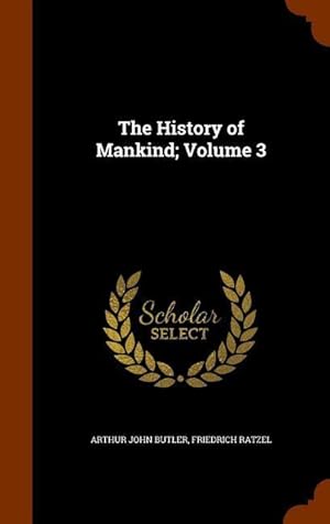 Bild des Verkufers fr The History of Mankind Volume 3 zum Verkauf von moluna