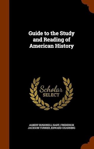 Seller image for Guide to the Study and Reading of American History for sale by moluna