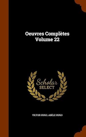 Seller image for Oeuvres Compltes Volume 22 for sale by moluna