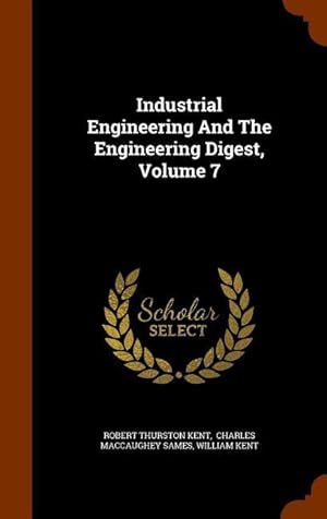 Bild des Verkufers fr Industrial Engineering And The Engineering Digest, Volume 7 zum Verkauf von moluna