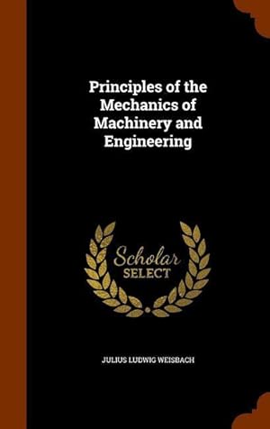 Bild des Verkufers fr Principles of the Mechanics of Machinery and Engineering zum Verkauf von moluna