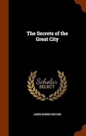 Bild des Verkufers fr The Secrets of the Great City zum Verkauf von moluna