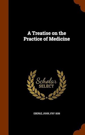 Bild des Verkufers fr A Treatise on the Practice of Medicine zum Verkauf von moluna