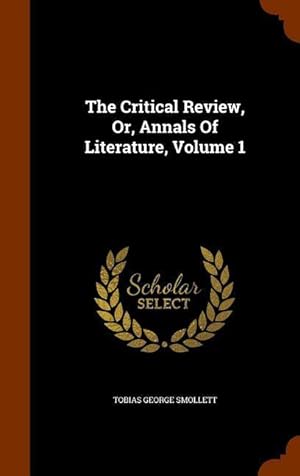 Bild des Verkufers fr The Critical Review, Or, Annals Of Literature, Volume 1 zum Verkauf von moluna