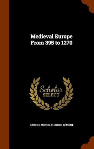 Seller image for Medieval Europe From 395 to 1270 for sale by moluna