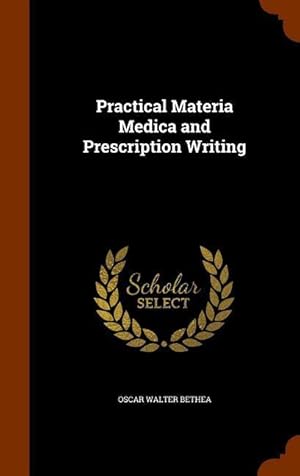 Seller image for Practical Materia Medica and Prescription Writing for sale by moluna